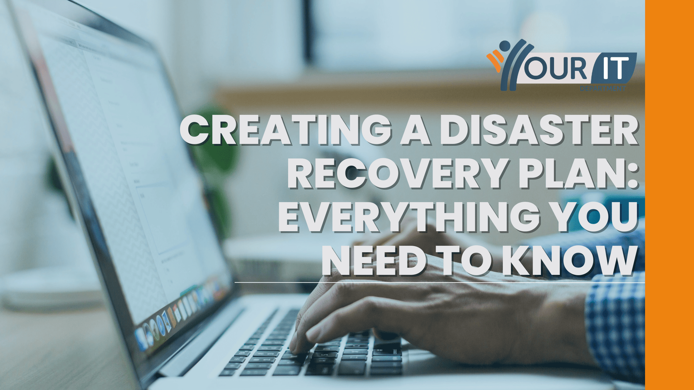 Creating a Disaster Recovery Plan Your IT Department