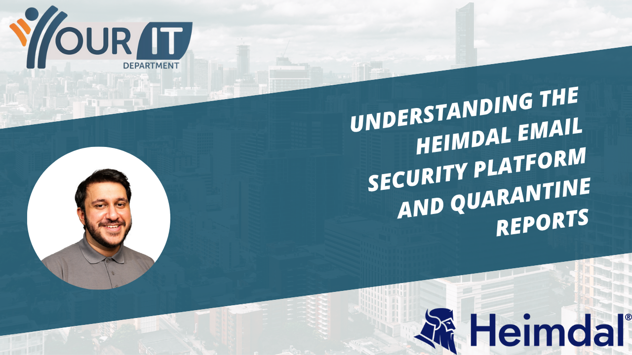 Understanding The Heimdal Email Security Platform and Quarantine ...